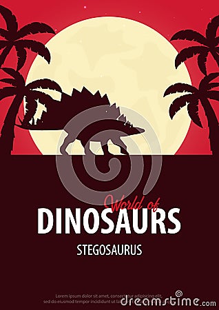Poster World of dinosaurs. Prehistoric world. Stegosaurus. Jurassic period. Vector Illustration