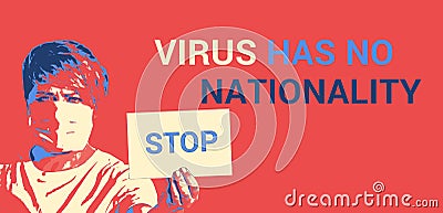 Posterize poster calling to stop xenophobia. Coronavirus has no nationality Stock Photo