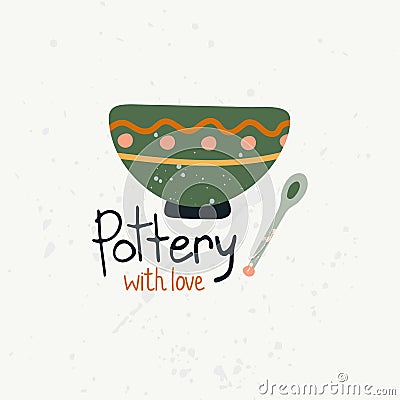 Pottery hand made poster. Hand drawn textured colorful kitchen cartoon ceramic bowl with geometric pattern and text. Logo studio Vector Illustration