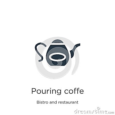 Pouring coffe icon vector. Trendy flat pouring coffe icon from bistro and restaurant collection isolated on white background. Vector Illustration