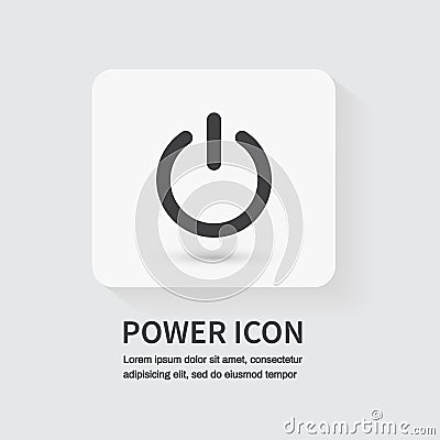 Power icon. Shut down symbol. flat icon for apps and websites. Vector illustration Vector Illustration