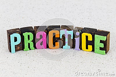 Practice makes perfect gratitude best business healthcare medicine Stock Photo