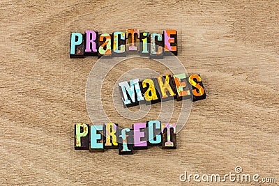 Practice training perfect work hard repetition repeat believe ambition Stock Photo