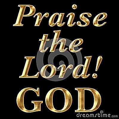 Praise the Lord! GOD Stock Photo