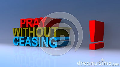 Pray without ceasing on blue Stock Photo