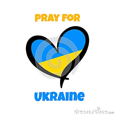 Pray for Ukraine. Isolated print with ukrainian heart. Stop war card. Blue yellow peace symbol Vector Illustration