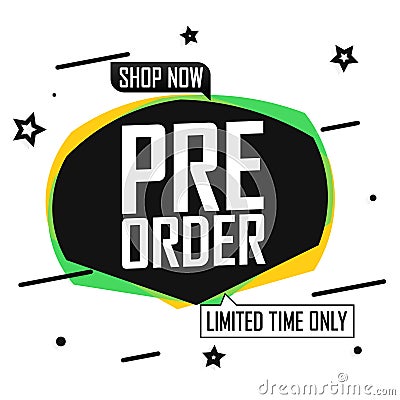 Pre Order Sale speech banner design template or poster for shop and online store Cartoon Illustration