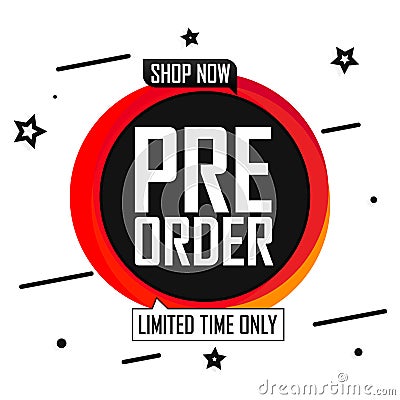 Pre Order Sale speech banner design template or poster for shop and online store Cartoon Illustration