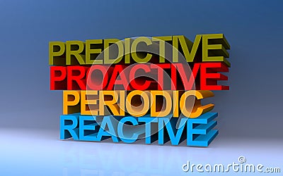 predictive proactive periodic reactive on blue Stock Photo