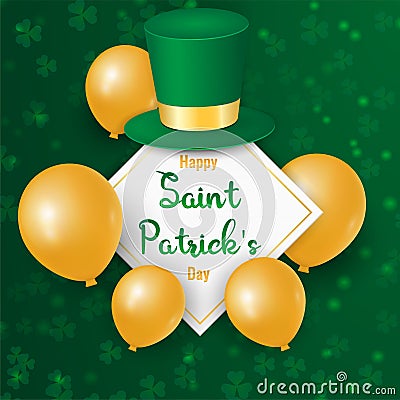 Happy Saint Patrick`s day with clover shamrock leaves, gold 3d balloons, hat on green background and empty space. Cartoon Illustration