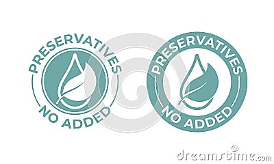 Preservatives no added vector leaf and drop icon. Natural food package stamp, preservatives free seal Vector Illustration