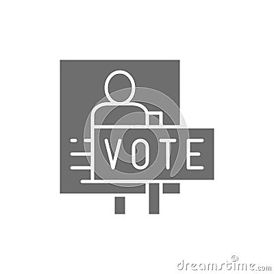 Presidential election poster, voting banners, demonstration, protest grey icon. Vector Illustration
