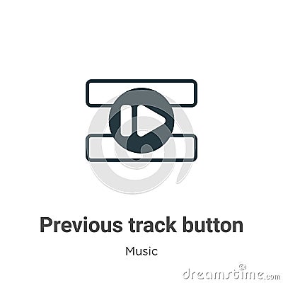 Previous track button outline vector icon. Thin line black previous track button icon, flat vector simple element illustration Vector Illustration