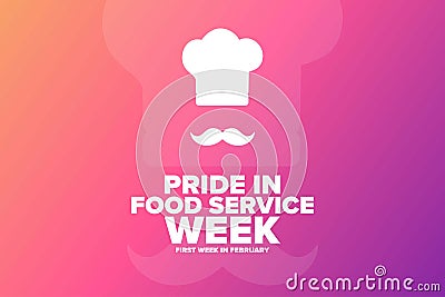 Pride in Food Service or Foodservice Week. First week in February. Holiday concept. Template for background, banner Vector Illustration