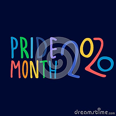 Pride Month 2020. Month of sexual diversity celebrations. Hand-lettered logo dark blue background Vector Illustration