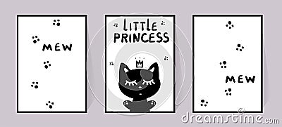 Princess Kitty. Set of monochrome posters with inscription little princess, mew and cat paws. Vector for children room decor. Vector Illustration