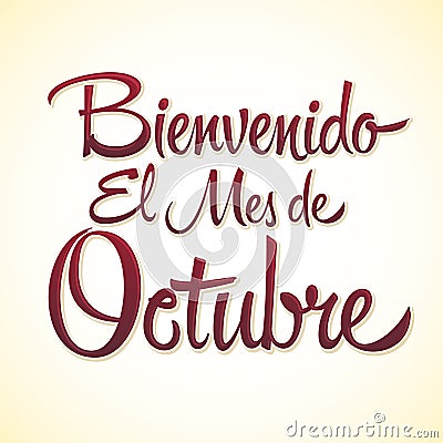 Bienvenido el mes de Octubre, Welcome October spanish text Vector Illustration
