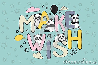 Make wish greeting card design with cute panda bear and quote Vector Illustration