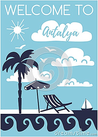 Welcome to Antalya. Travel to Turkey concept. Vertical vector illustration with the silhouette of a summer resort. Vector Illustration