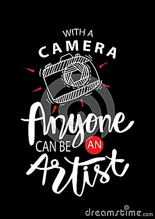 With a camera anyone can be artist. Vector Illustration