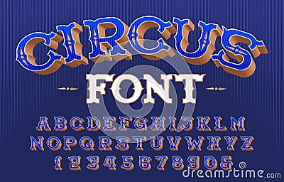 Circus alphabet font. 3D retro letters and numbers. Vector Illustration