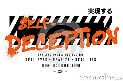 Self Deception slogan print design Vector Illustration