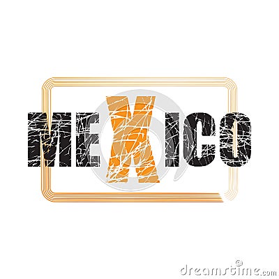 Mexico - Vector illustration design for poster, textile, banner, t shirt graphics, fashion prints, slogan tees, stickers, cards Vector Illustration