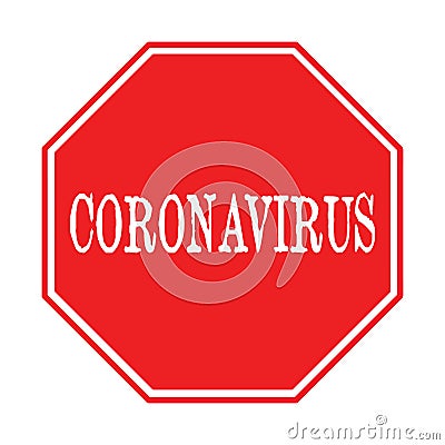 Stop Coronavirus sign isolated on white background. Icon for banner, poster or signboard. Vector Illustration