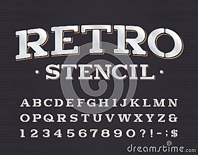 Retro Stencil alphabet font. Serif letters, numbers and symbols. Vector Illustration