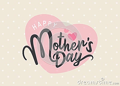 Happy Mother`s Day Vector Illustration