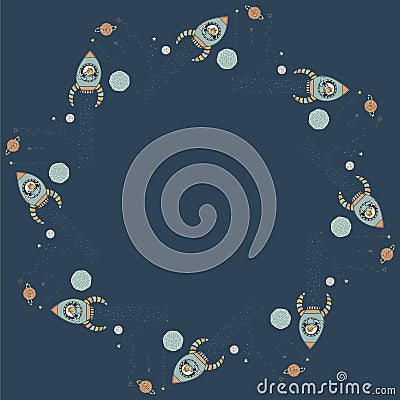 Template with space for text with a round frame from hand-drawn cute cubs astronauts sitting in rockets and catching stars and pla Vector Illustration