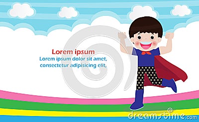 Superhero kid on background,Template for advertising brochure,your text ,Cute little Superhero Children`s, Kids and frame Vector Illustration