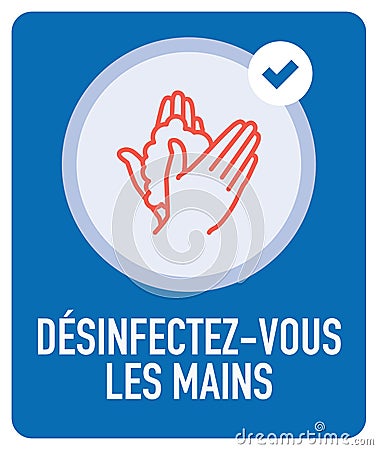 Sanitise Your Hands sign in French. Vector Illustration