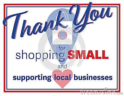 Thank Your for Shopping Small and Supporting Local Businesses Sign Stock Photo