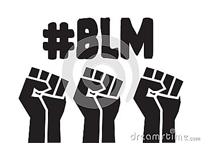 #BLM protest fists vector black and white Vector Illustration