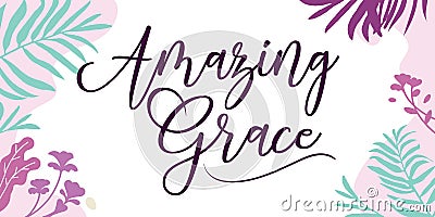 Ready Print Quote Amazing Grace Vector Illustration