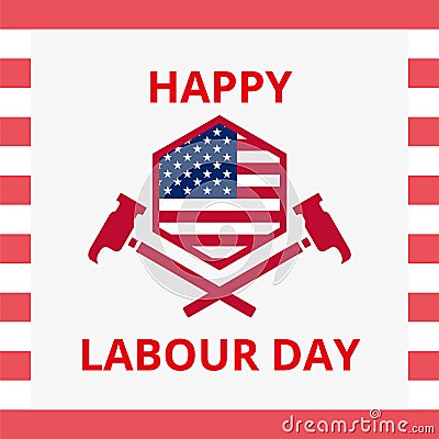 American labour day background. Happy labour day poster, banner. Vector Illustration