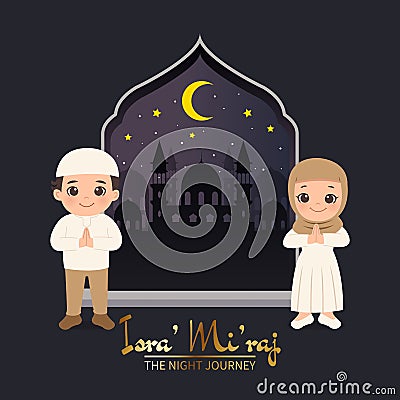 Cute boy and girl in hijab says Isra Miraj greeting. The night journey Islamic celebration holiday. Vector Illustration