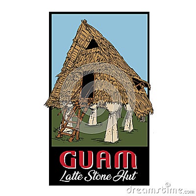 Guam Latte Stone Hut Vacation, good for tshirt design Vector Illustration