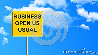 Business open us usual traffic sign Stock Photo