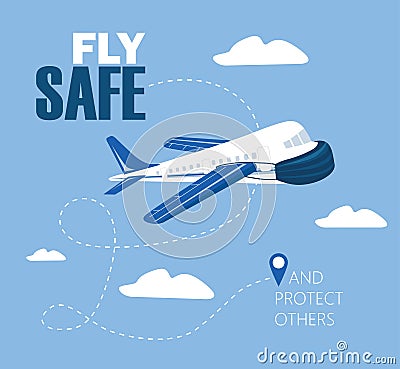 Fly safe and protect others. Airplane in the mask. Pandemic. New flight regulations. Vector Illustration