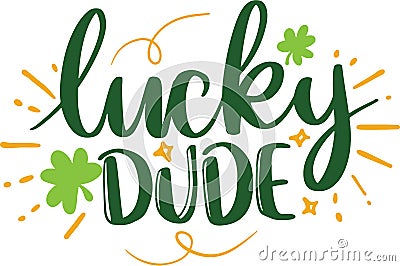 Lucky Dude Vector Illustration