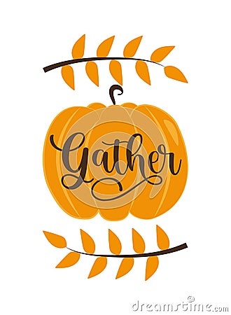 Gather - Autumnal decoration pumpkin and leaves. Vector Illustration