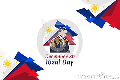 December 30, Happy Rizal Day Vector Illustration. Vector Illustration