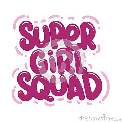 super girl squad quote text typography design graphic vector illustration Vector Illustration