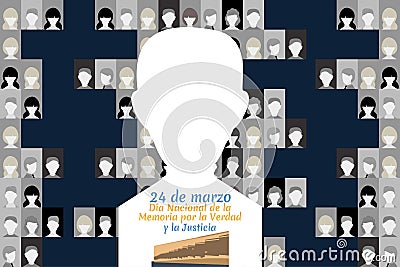 Translation: March 24, Day of Remembrance for Truth and Justice vector illustration. Vector Illustration