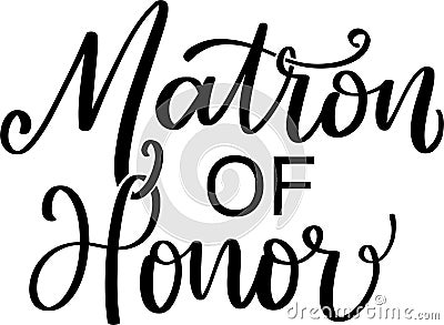 Matron Of Honor Quotes. Vector Illustration