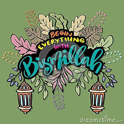 Begin everything with Bismillah hand lettering. Stock Photo