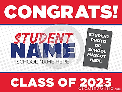 Class of 2023 Yard Sign Template - Congrats to High School and College Graduates (Senior Sign) Vector Illustration