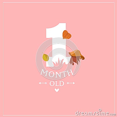 Print. Cute card `I am 1 month old`. Pink postcard for a photo of a child. First year of life. birthday Vector Illustration